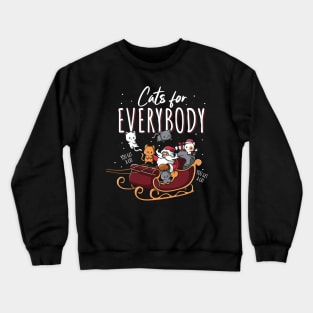 Cats For Everybody Funny Christmas Cat Crewneck Sweatshirt